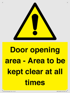 Door opening area - Area to be kept clear at all times